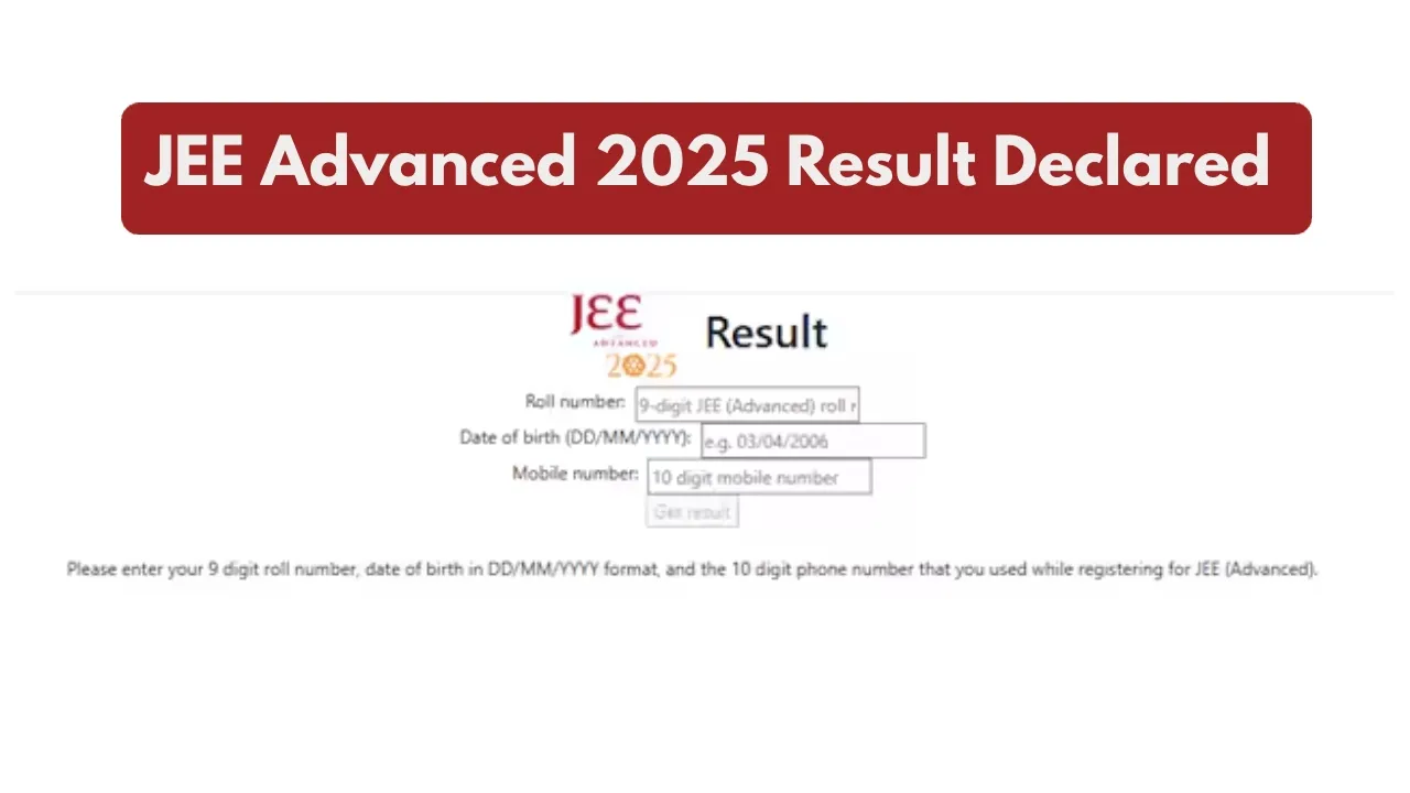 Jee Advanced 2025 Result Declared