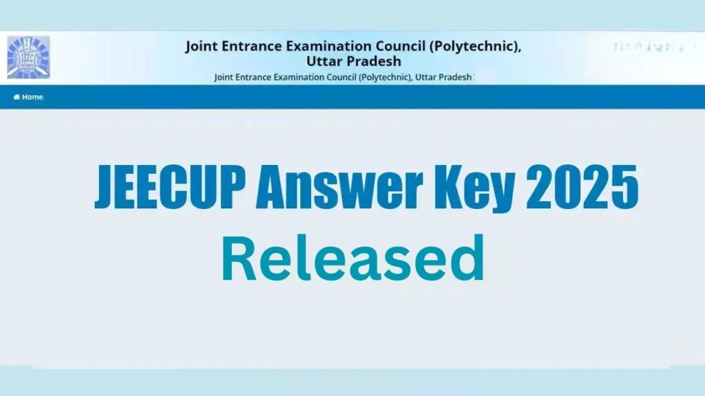 JEECUP 2025 Answer Key Released : Check Now, Raise Objections by June 15