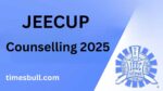 JEECUP Counselling 2025