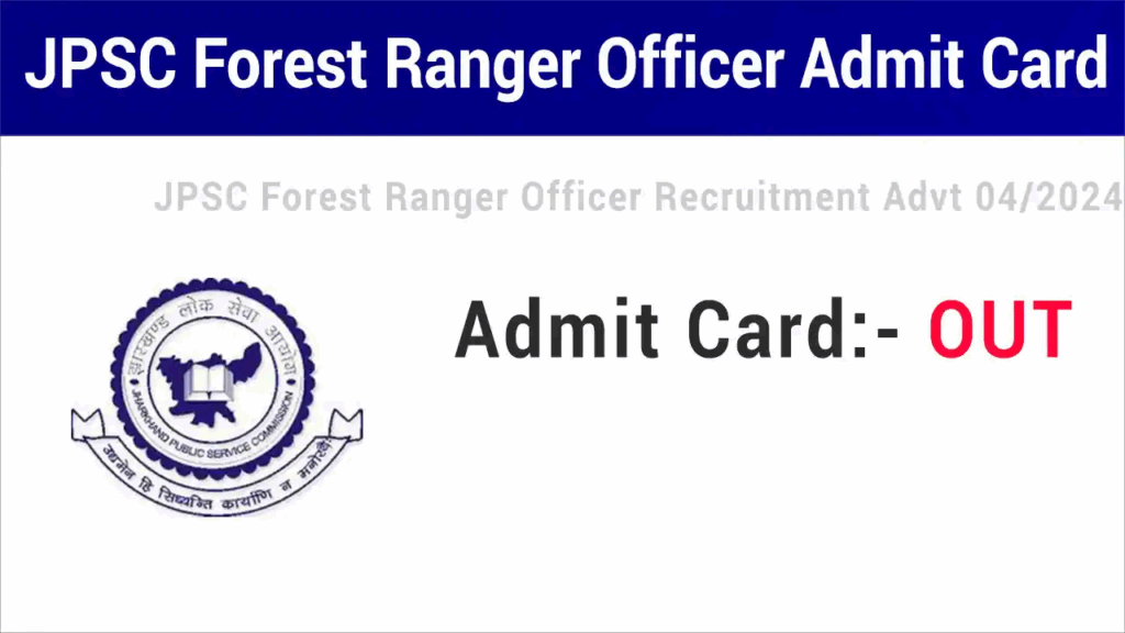 JPSC Forest Range Officer Admit Card 2025 Released