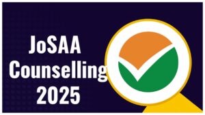 JoSAA Counselling 2025 – How to Check Mock Seat Allotment 2 at josaa.nic.in.
