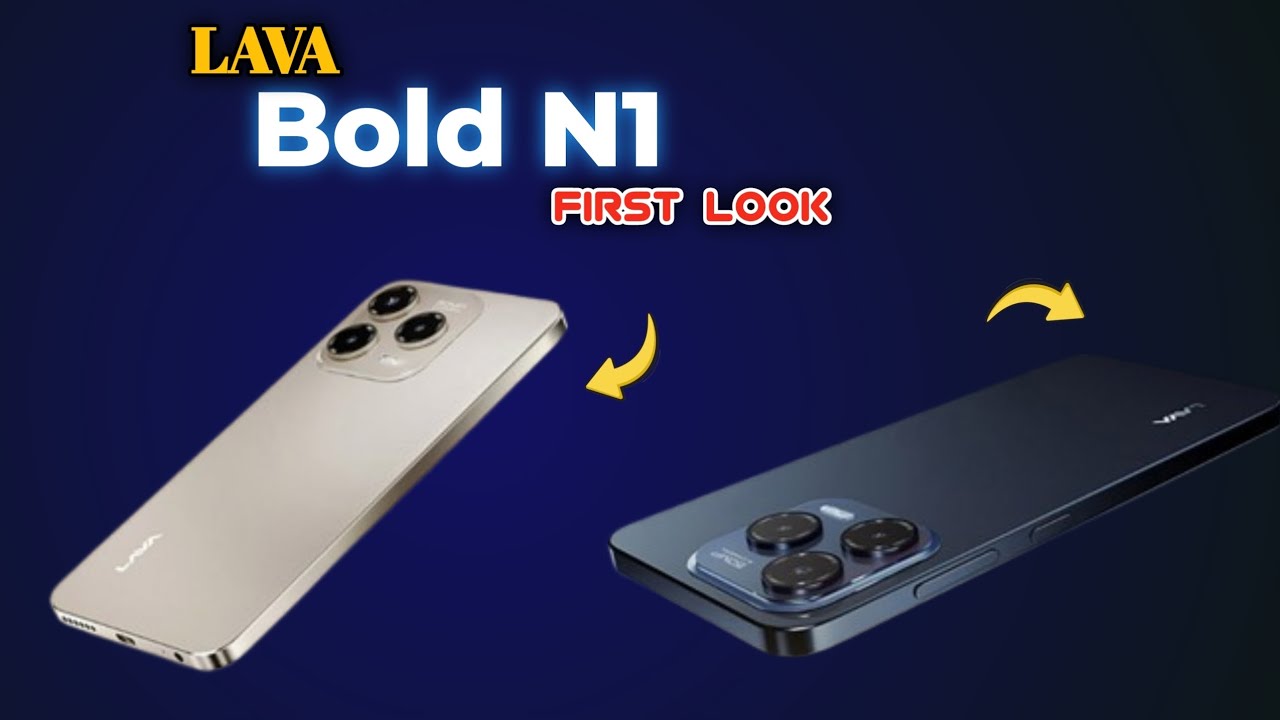 Lava Bold N1 and