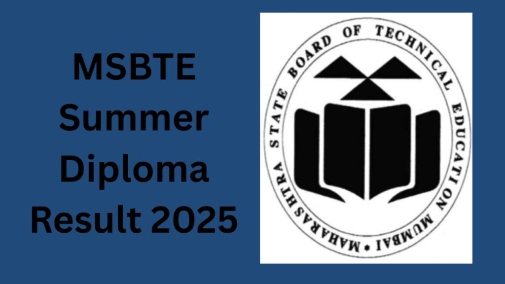 MSBTE Summer Diploma Result 2025 Released
