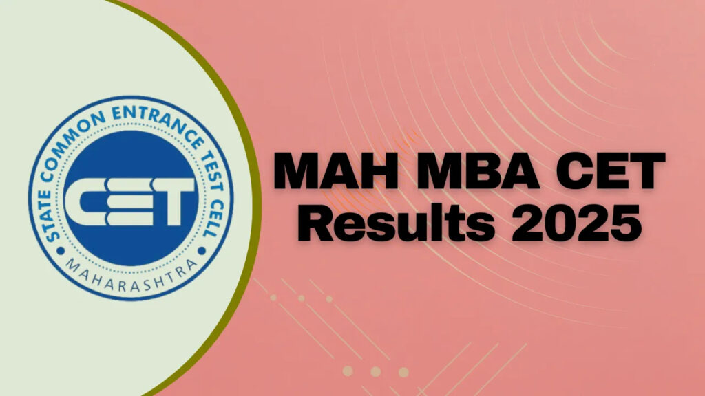 Maharashtra MBA CAP 2025 Registration Begins – Check Dates, Eligibility & Process