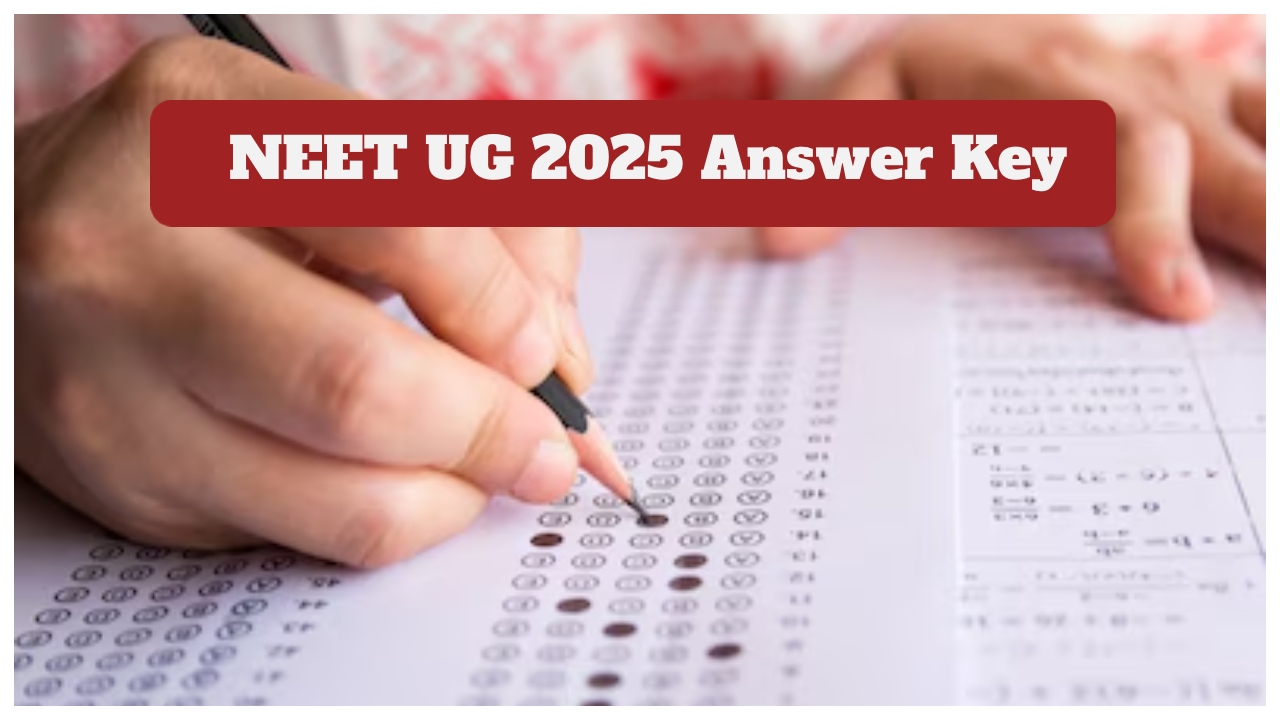 NEET 2025 Answer Key &...