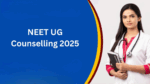 NEET UG 2025 Counselling