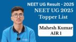 NEET UG 2025 Topper List