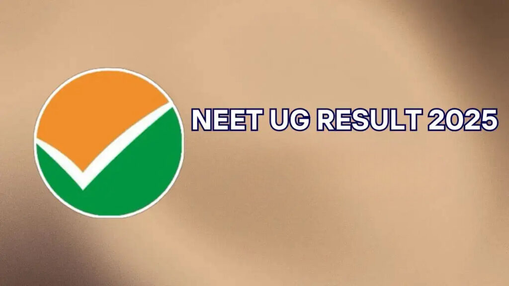 NEET UG Result 2025 Declared Soon