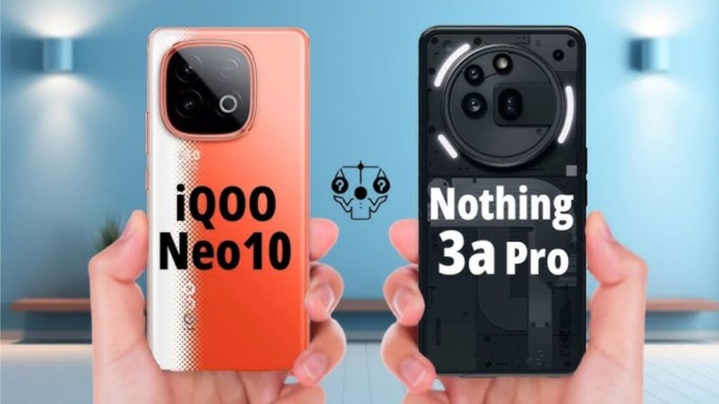 Nothing Phone 3a Pro vs iQOO Neo 10