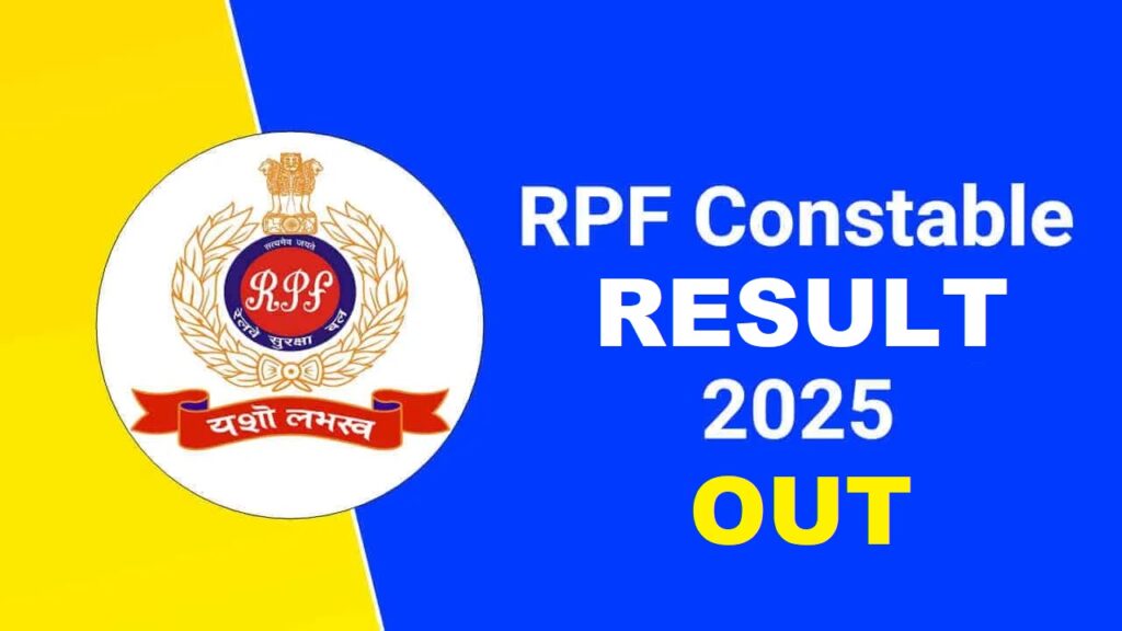  RPF Constable Result 2025 Out