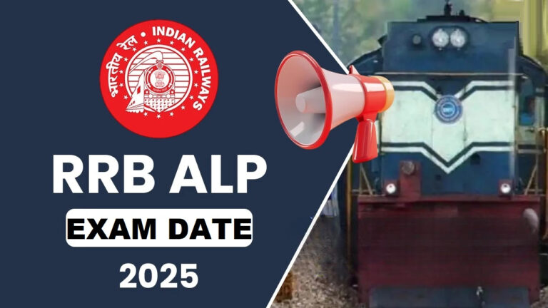 RRB ALP Exam Date 2025 Announced : CBT to Begin from July 15, Admit Card from July 11