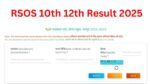 RSOS 10th, 12th Result 2025