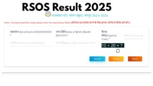 RSOS Result 2025 – How to Check Your 10th & 12th Scores Via Date of birth, Here Direct Link