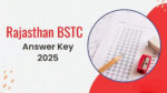Rajasthan BSTC Answer Key 2025 Out