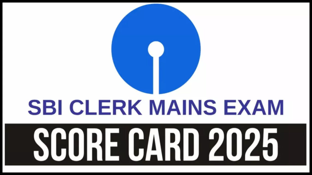 SBI Clerk Mains 2025 Scorecard Released