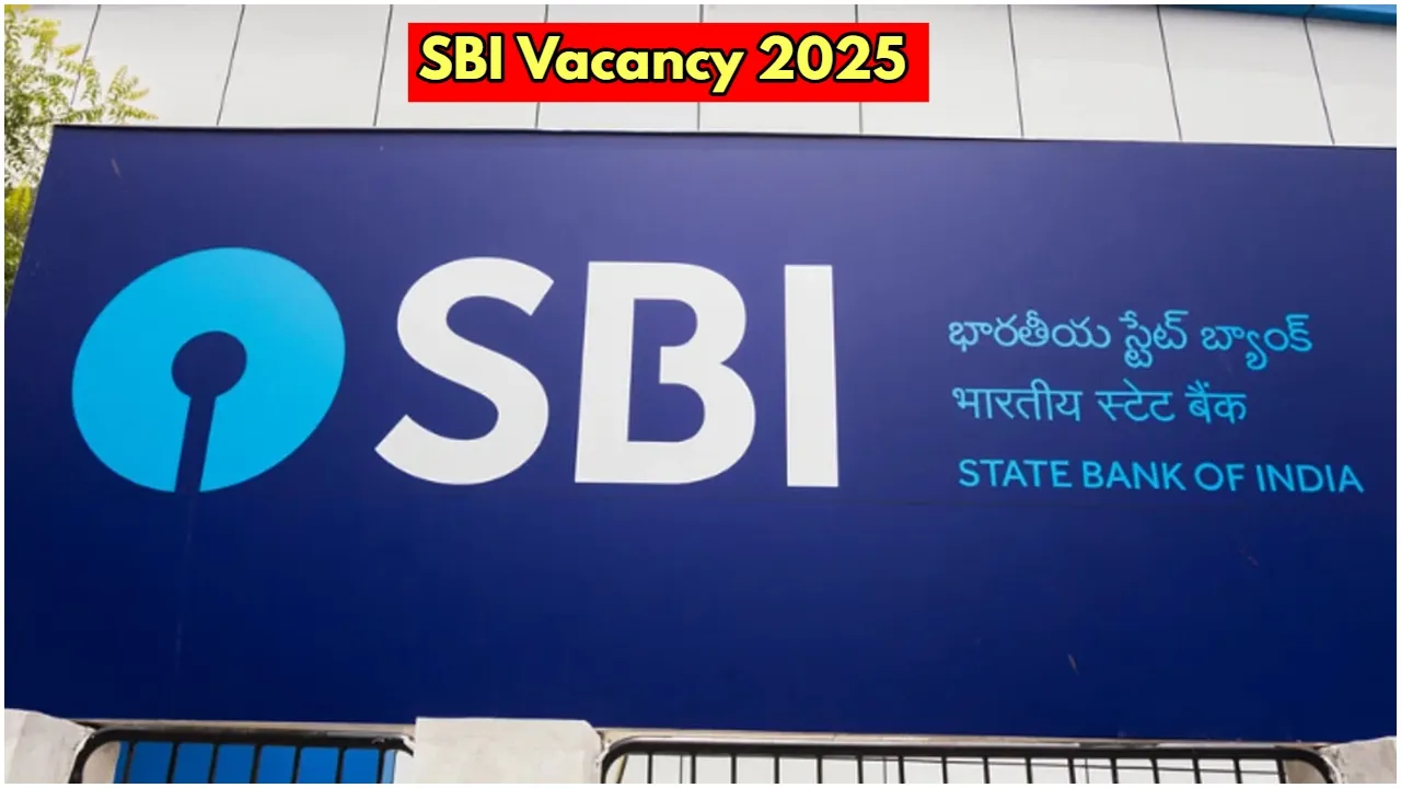 SBI Vacancy 2025