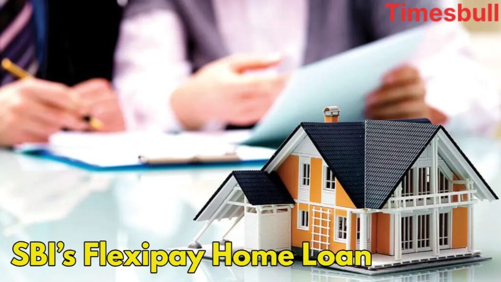 SBI’s Flexipay Home Loan (2)