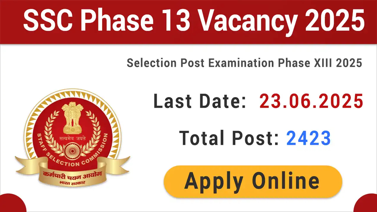 SSC Phase 13 Selection Post 2025