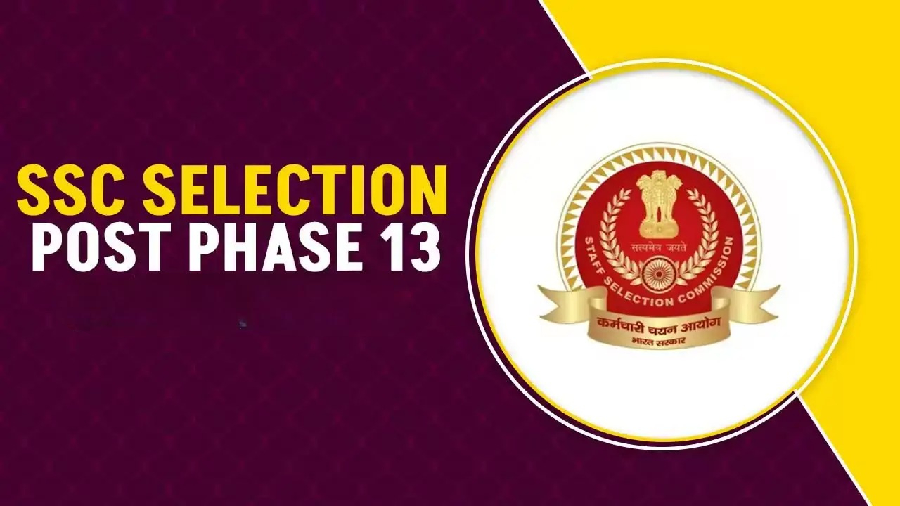 SSC Selection Post Phase 13...