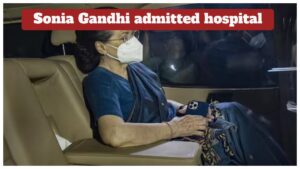 Sonia Gandhi Health Update – Former Congress President Under Observation at Sir Ganga Ram Hospital