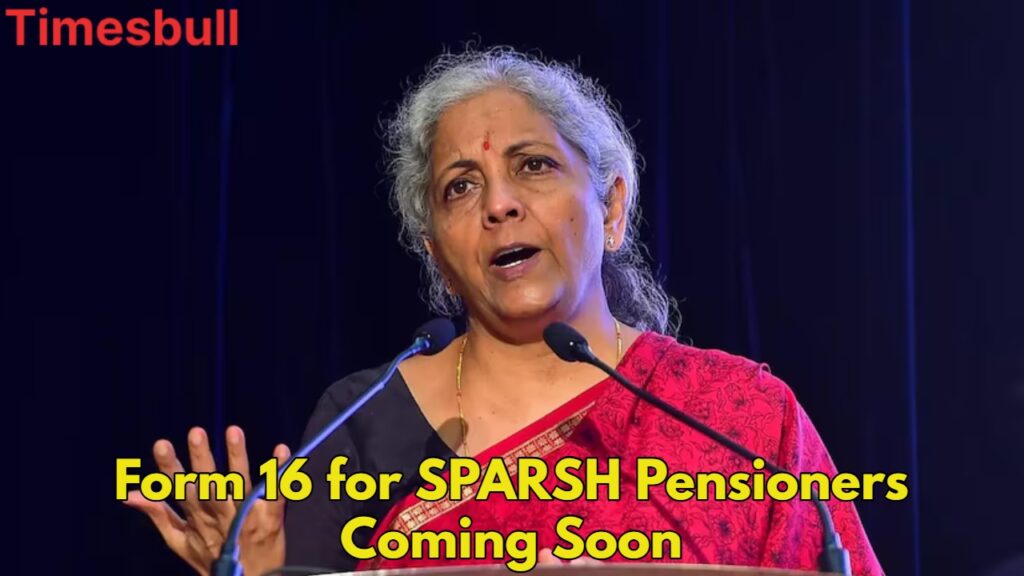 Big Relief for SPARSH Pensioners: Income Tax and TDS Details Uploaded on TRACES Portal
