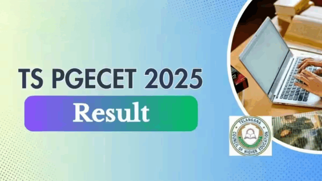 TS PGECET Result 2025 Declared : Check Scorecard and Admission Process Details Here