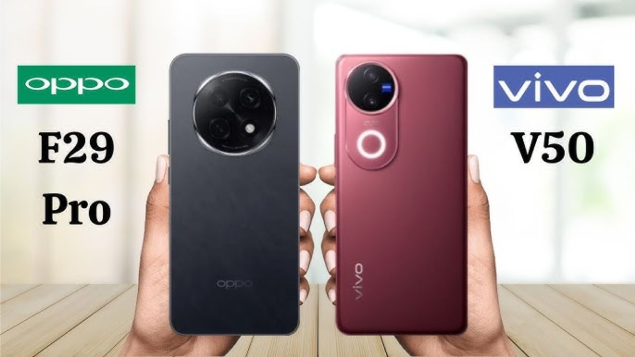 Vivo V50 vs Oppo F29...