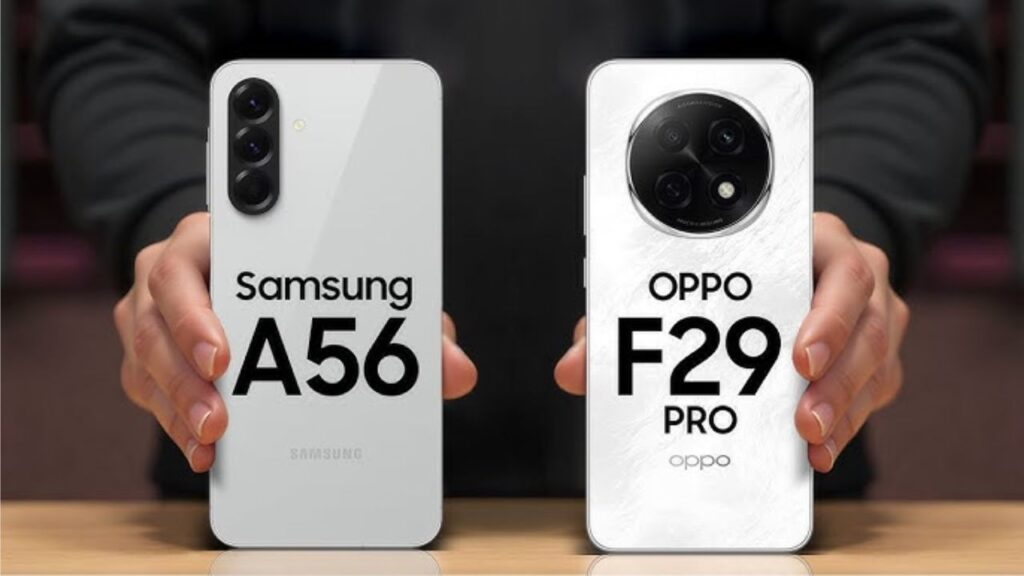 Oppo F29 Pro vs Samsung A56 5G: Is Samsung Worth Rs 11,000 More?