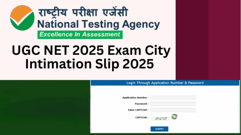 UGC NET 2025 City Intimation Slip Out Today