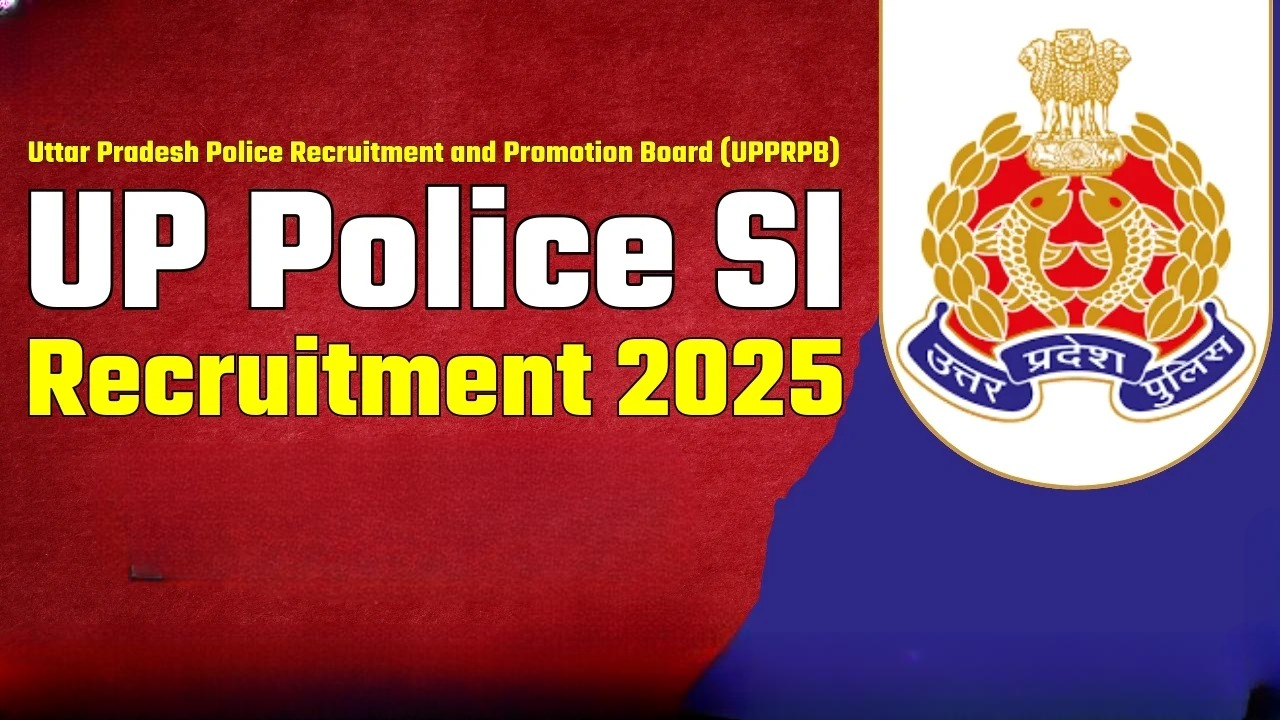UP Police SI Recruitment 2025...