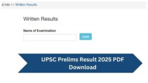 UPSC Prelims Result 2025 Out Soon! How to Check Civil Services CSE Score at upsc.gov.in