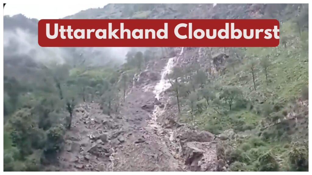 Uttarakhand Cloudburst