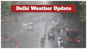 Delhi Weather Update – Rain Start in Delhi-NCR along with dust storm, Relief From Heat