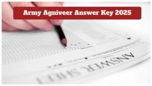 Agniveer Answer Key 2025 Released Soon – Check Steps to Download & Estimate Your Score