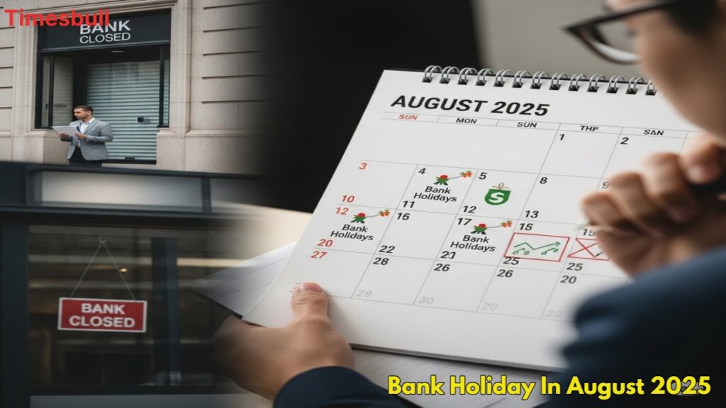 Bank Holidays Alert: Banks to Remain Closed for 15 Days in August 2025