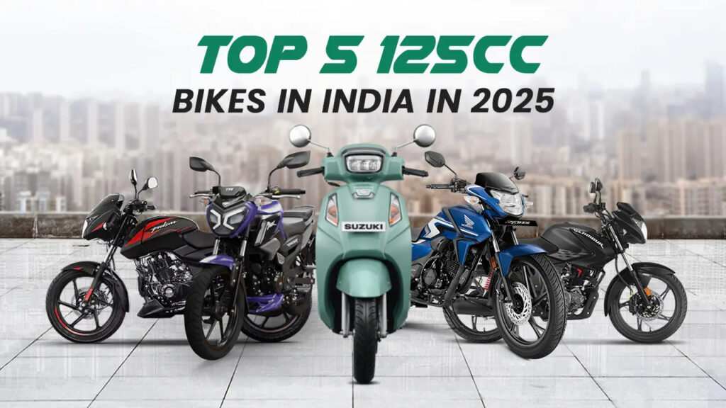 Top 5 Best 125cc Bikes for Daily Use in India – Practical & Fuel-Efficient Rides for 2025