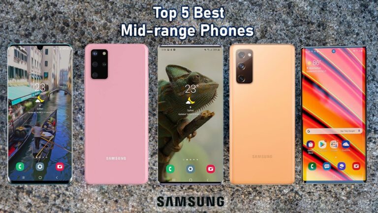 Best 5 Samsung Mid-Range Smartphones