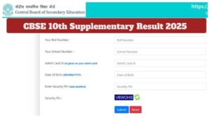 CBSE 10th Supplementary Result 2025 – How to Check Score Via Roll Number, Direct Link
