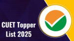 CUET UG 2025 Toppers List Released