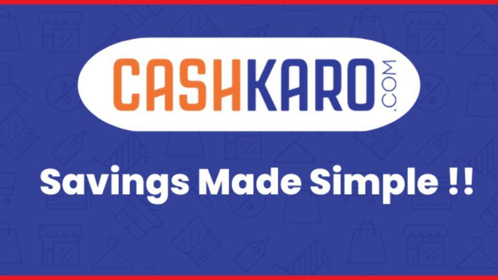 CashKaro Offers Cashback on Amazon, Flipkart, Myntra and More (1)