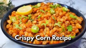 Crispy Corn Recipe