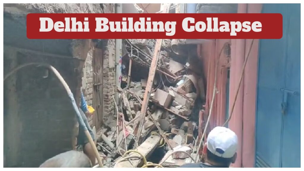 Delhi Building Collapse – 4 Rescued, Many people are feared trapped, Watch Video