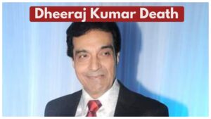 Dheeraj Kumar Death – ‘Om Namah Shivay’ Director Passes Away at 79 Due to Acute Pneumonia