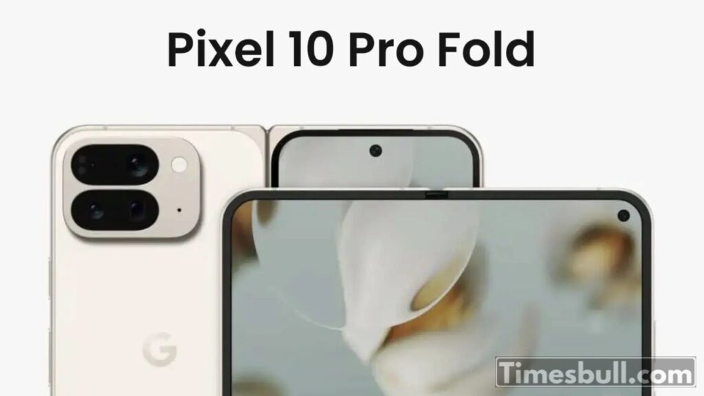 Google Pixel 10 Pro Fold Set to Launch in India on August 21