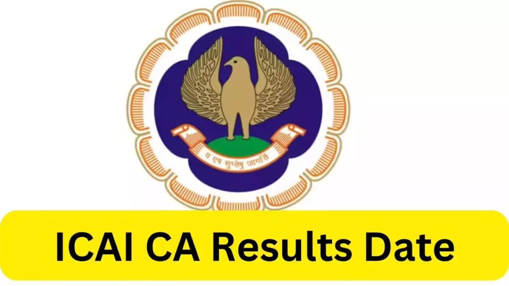 ICAI CA May 2025 Result to be Declared on July 6 : Check Final, Intermediate & Foundation Scores at icai.nic.in