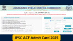 JPSC ACF Admit Card 2025 Released