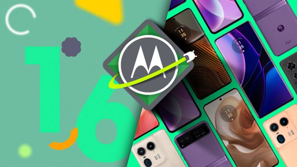 Motorola Android 16 Update: Final Upgrade for Select Phones Revealed