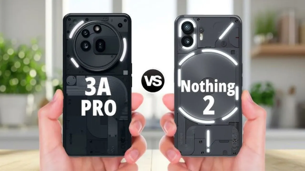Nothing Phone 2 Vs Nothing Phone 3a pro