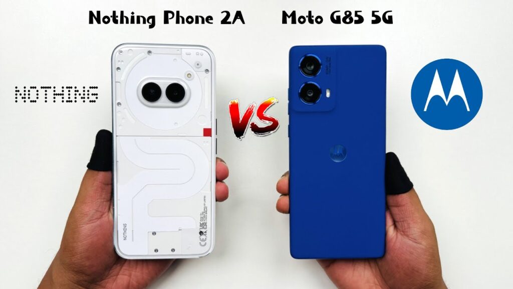Nothing Phone (2a) vs Moto G85