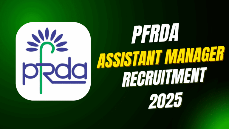 PFRDA Assistant Manager Recruitment 2025 